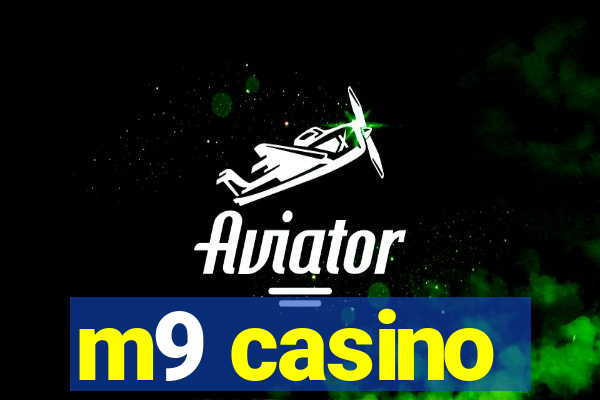 m9 casino